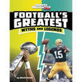 Football's Greatest Myths and Legends