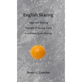 English Skating: Edges and Striking; Principle of Skating Turns; Combined Figure-Skating