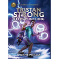 Tristan Strong Keeps Punching: (A Tristan Strong Novel, Book 3)