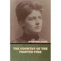 The Country of the Pointed Firs