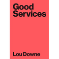 Good Services: How to Design Services That Work