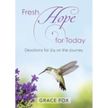 Fresh Hope for Today: Devotions for Joy on the Journey