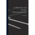 A Treatise on Plane Trigonometry