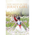 God Smiled On This Jersey Girl