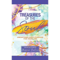 Treasures of the Soul - Unearthing God's Purpose For Your Life