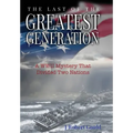 The Last of the Greatest Generation