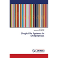 Single File Systems in Endodontics