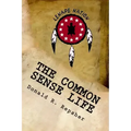 The Common Sense Life: Tales From A Long Ago Forest