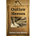 Outlaw Heroes