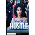 Drop the Hustle