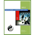 The Ki to Aikido - A Practical Spirit Guide: Your Guide To Understanding Ki
