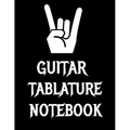 Guitar Tablature Notebook: 120 Page 8.5 x 11 inch Guitar Tab Notebook For Composing Your Music, Great For Musicians, Guitar Teachers and Students