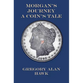 Morgan's Journey: A Coin's Tale