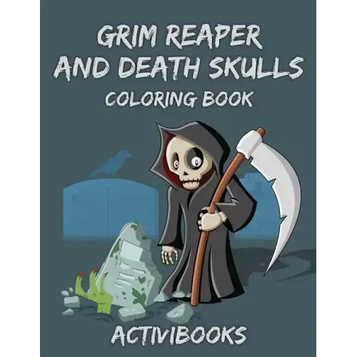 Grim Reaper and Death Skulls Coloring Book
