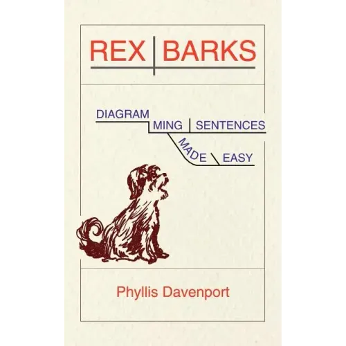 Rex Barks: Diagramming Sentences Made Easy