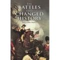 The Battles That Changed History