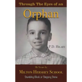 Through the Eyes of an Orphan: My Years at Milton Hershey School: Stumbling Block or Stepping Stone