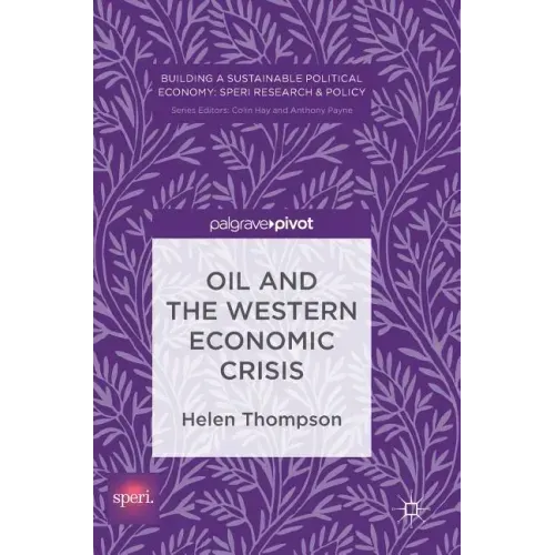 Oil and the Western Economic Crisis