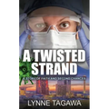 A Twisted Strand: A Story of Faith and Second Chances