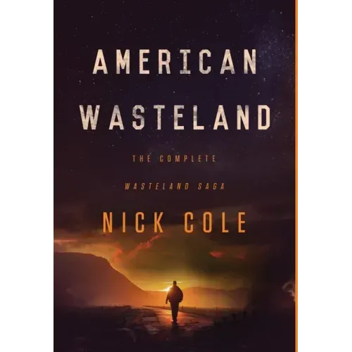 American Wasteland: The Complete Wasteland Saga