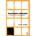 Systematic Racism: A Theory of Oppression