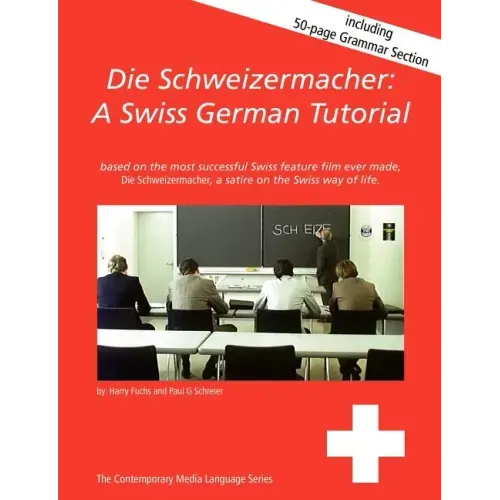 Die Schweizermacher: A Swiss German Tutorial