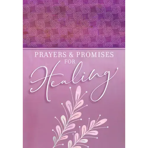 Prayers & Promises for Healing