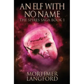An Elf With No Name