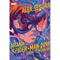Araña and Spider-Man 2099: Dark Tomorrow