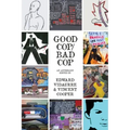Good Cop/Bad Cop: an anthology