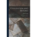 Civilization and Beyond: Learning From History