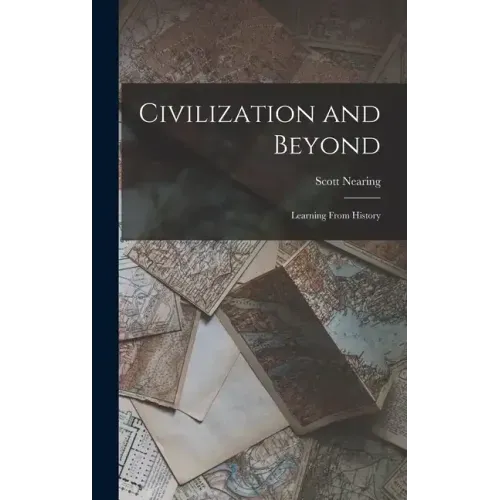 Civilization and Beyond: Learning From History