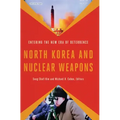 North Korea and Nuclear Weapons: Entering the New Era of Deterrence