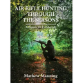 Air Rifle Hunting Through the Seasons: A Guide to Fieldcraft
