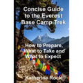 Concise Guide to the Everest Base Camp Trek: How to Prepare, What to Take and What to Expect