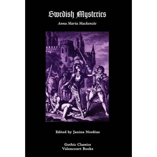 Swedish Mysteries; Or, Hero of the Mines