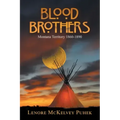 Blood Brothers: Montana Territory 1860-1890