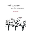 making oxygen, remaining inside this pure hollow note