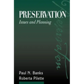 Preservation: Issues and Planning