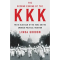 The Second Coming of the KKK: The Ku Klux Klan of the 1920s and the American Political Tradition
