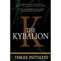 The Kybalion: A Study of the Hermetic Philosophy of Ancient Egypt and Greece