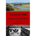 Class of 1940: Coming of Age in World War II