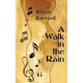 A Walk in the Rain