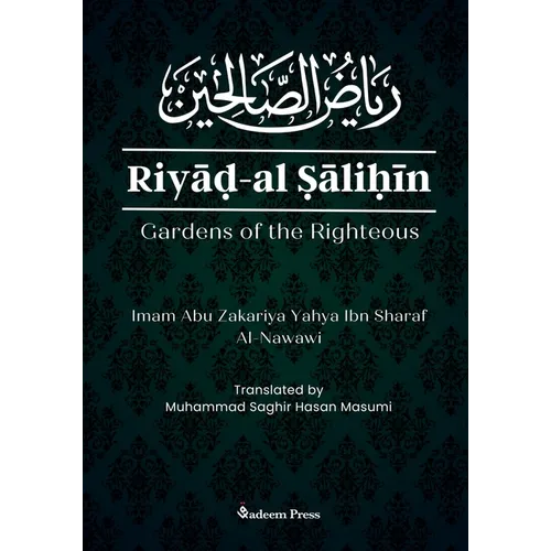 Riyad Al Salihin: Gardens of the Righteous: Gardens of the righteous
