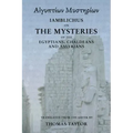 Iamblichus on the Mysteries of the Egyptians, Chaldeans, and Assyrians