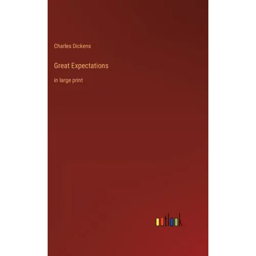 Great Expectations: in large print
