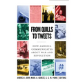 From Quills to Tweets: How America Communicates about War and Revolution