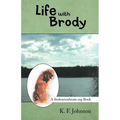Life with Brody: A Findmysoulmate.Org Book