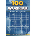 100 Wordoku Puzzles for Beginners: A Word Sudoku Puzzle Book - Letter Based Brain Teaser Puzzle Book for Puzzle lovers