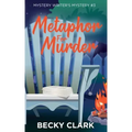 Metaphor for Murder